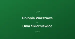 Polonia Warszawa - Unia Skierniewice: Typy bukmacherskie