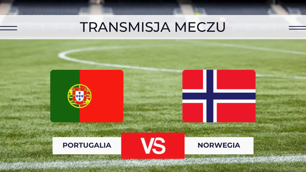Portugalia – Norwegia za darmo: Gdzie oglądać? Transmisja na żywo 4.10.2026