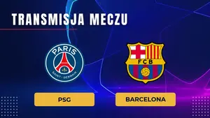 PSG – Barcelona za darmo: Gdzie oglądać online? Transmisja na żywo 20.10.2026
