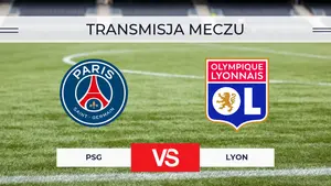 PSG – Lyon za darmo: Gdzie oglądać? Transmisja na żywo 26.10.2026