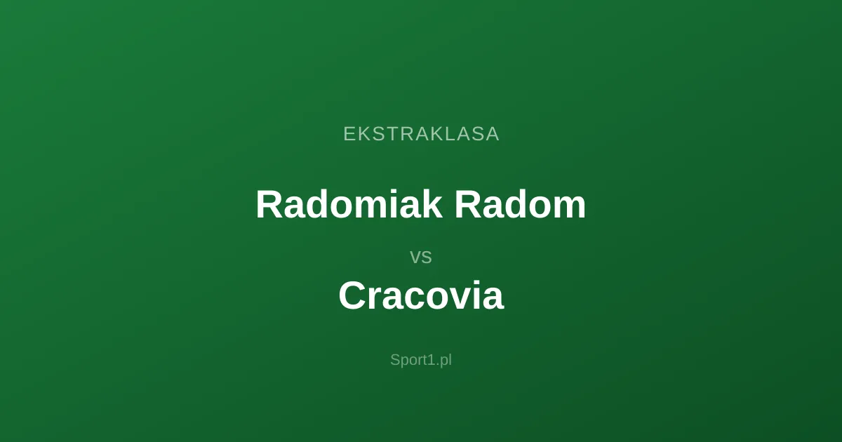 Radomiak Radom - Cracovia: Typy bukmacherskie