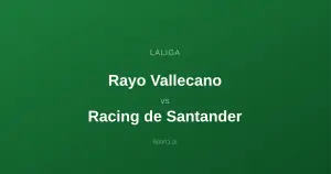 Rayo Vallecano - Racing de Santander: Typy bukmacherskie