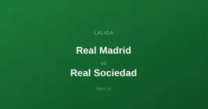 Real Madrid - Real Sociedad: Typy bukmacherskie