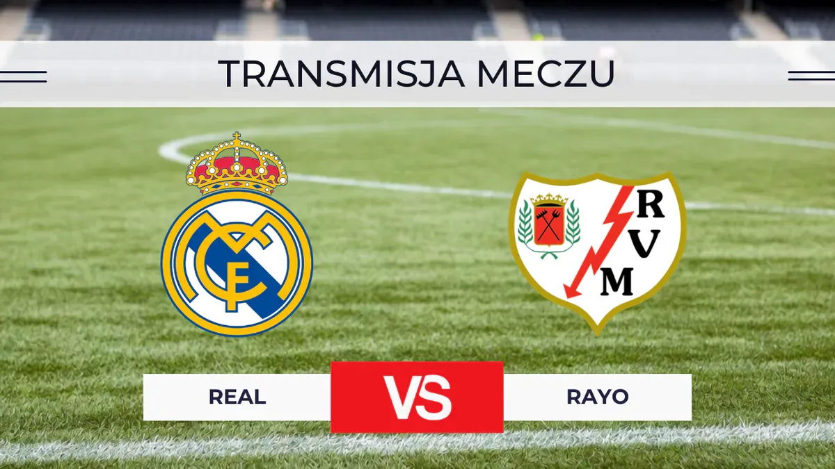 Real – Rayo za darmo: Gdzie oglądać na żywo? Transmisja bez opłat 12.09.2026