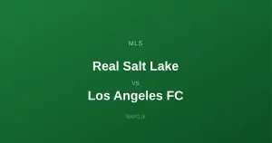 Real Salt Lake - Los Angeles FC: Typy bukmacherskie