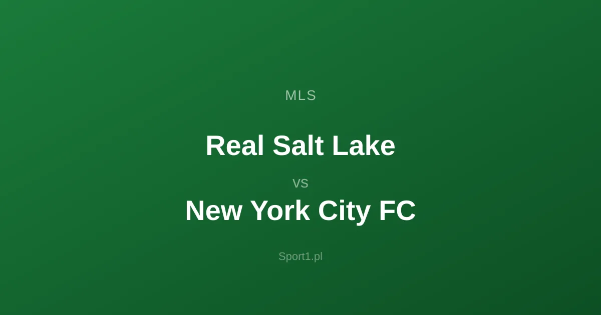 Real Salt Lake - New York City FC: Typy bukmacherskie