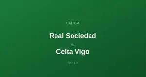 Real Sociedad - Celta Vigo: Typy bukmacherskie