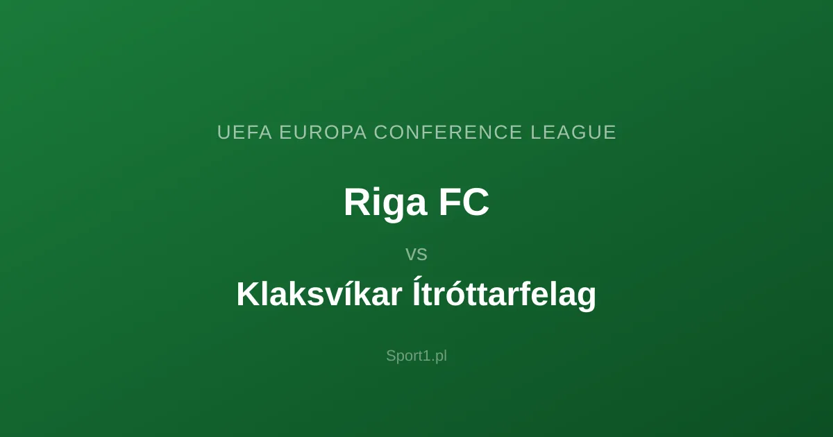 Riga FC - Klaksvíkar Ítróttarfelag: Typy bukmacherskie