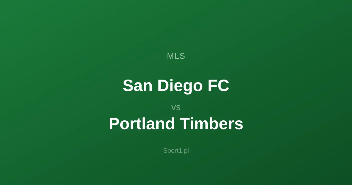 San Diego FC - Portland Timbers: Typy bukmacherskie