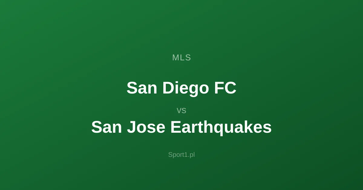 San Diego FC - San Jose Earthquakes: Typy bukmacherskie