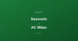 Sassuolo - AC Milan: Typy bukmacherskie