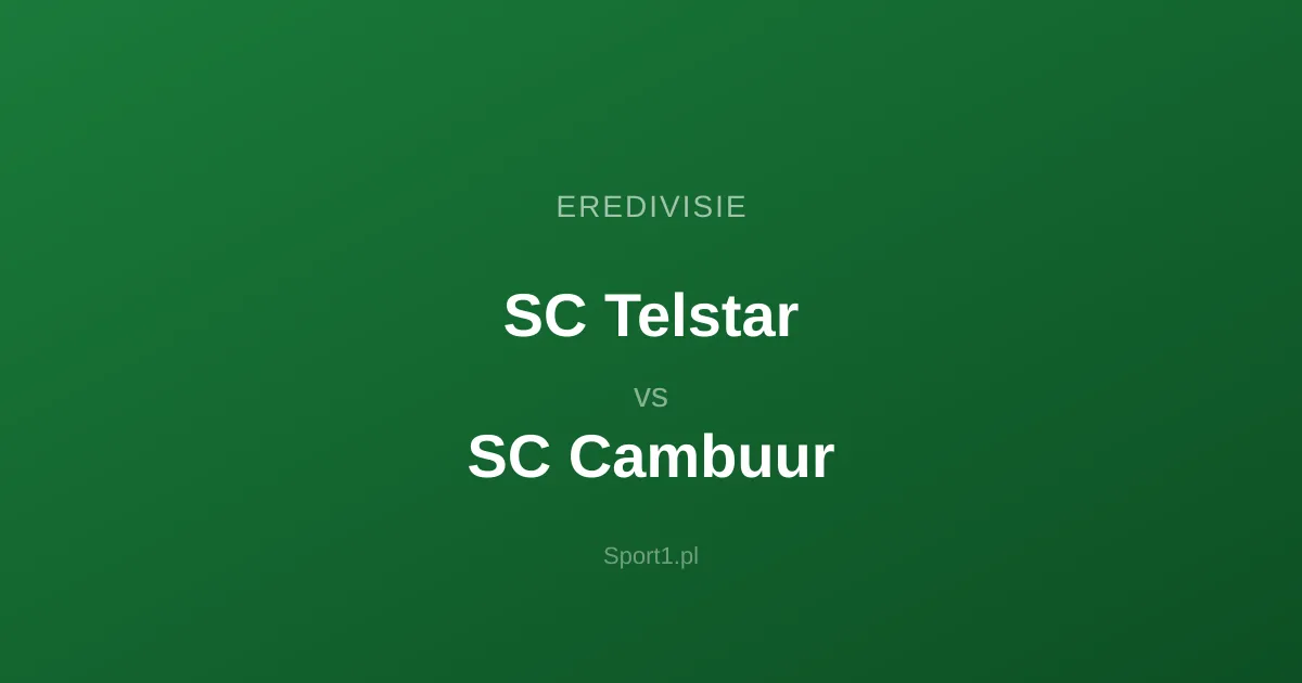 SC Telstar - SC Cambuur: Typy bukmacherskie