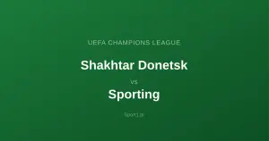 Szachtar Donieck - Sporting Lizbona: Typy bukmacherskie