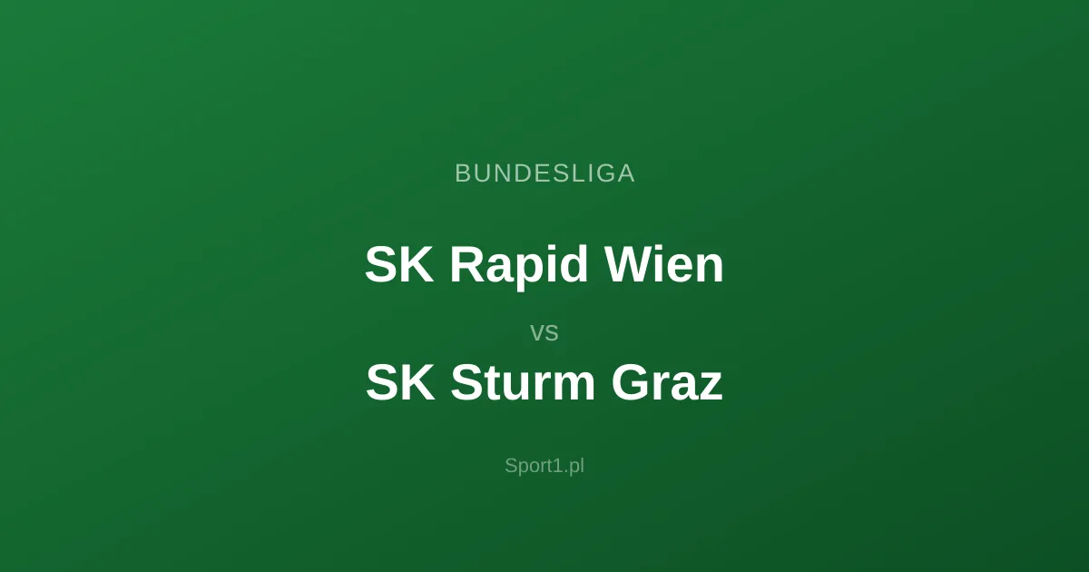 SK Rapid Wien - SK Sturm Graz: Typy bukmacherskie