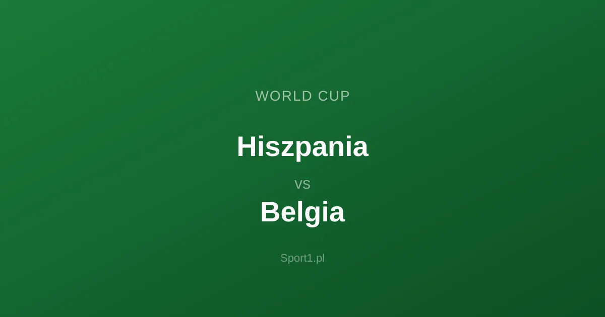 Hiszpania - Belgia: Typy bukmacherskie