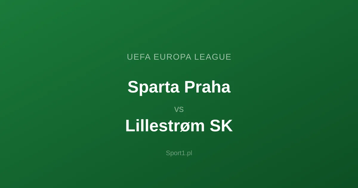 Sparta Praha - Lillestrøm SK: Typy bukmacherskie