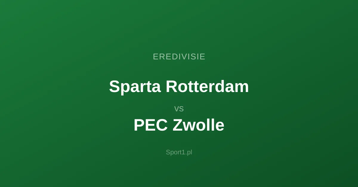 Sparta Rotterdam - PEC Zwolle: Typy bukmacherskie