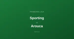 Sporting Lizbona - Arouca: Typy bukmacherskie