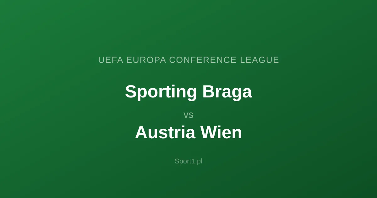 Sporting Braga - Austria Wien: Typy bukmacherskie