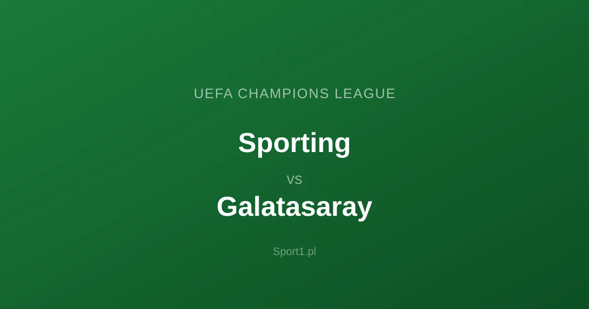 Sporting - Galatasaray: Typy bukmacherskie