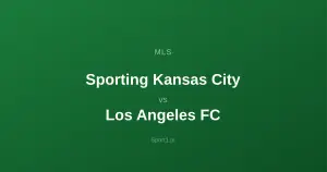 Sporting Kansas City - Los Angeles FC: Typy bukmacherskie