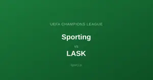 Sporting Lizbona - LASK: Typy bukmacherskie