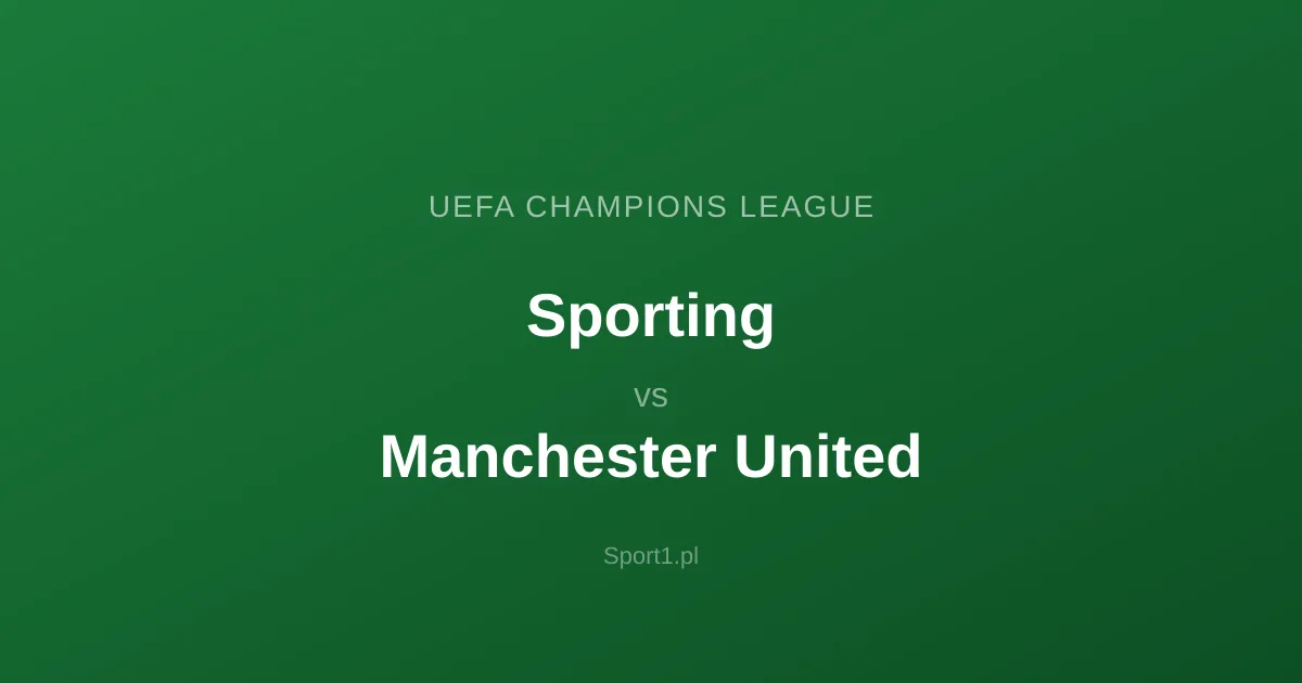 Sporting - Manchester United: Typy bukmacherskie
