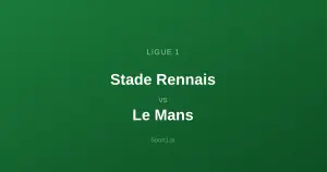 Stade Rennais - Le Mans: Typy bukmacherskie