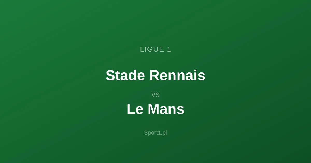 Stade Rennais - Le Mans: Typy bukmacherskie