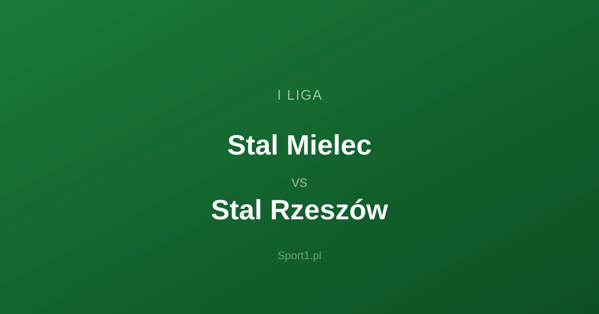 Stal Mielec - Stal Rzeszów: Typy bukmacherskie