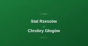Stal Rzeszów - Chrobry Głogów: Typy bukmacherskie