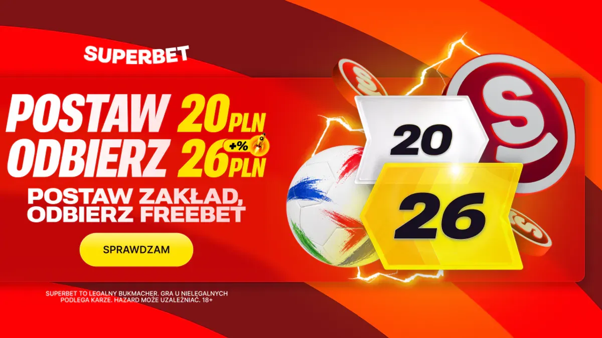 Superbet rozdaje 26 PLN i aktywuje Super Booster na mundial!