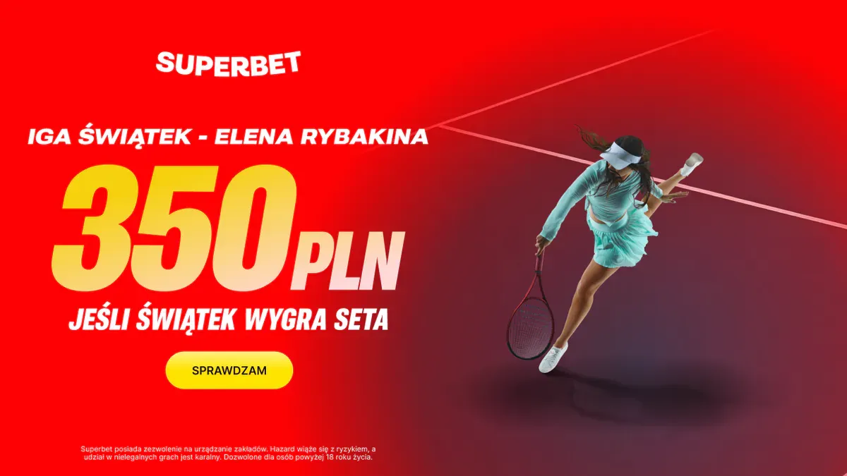 Superbet znów przygotował 350 PLN za mecz Świątek. Tym razem chodzi o finał!