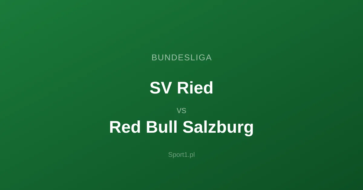 SV Ried - Red Bull Salzburg: Typy bukmacherskie