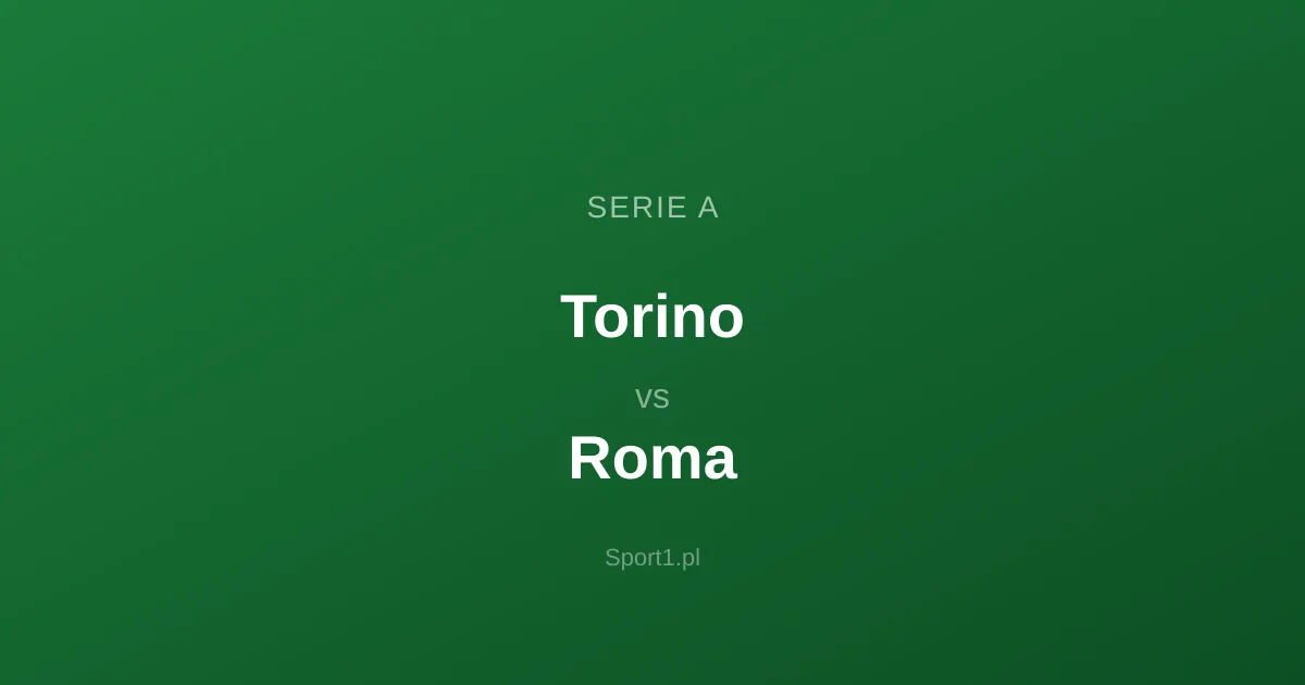 Torino - Roma: Typy bukmacherskie