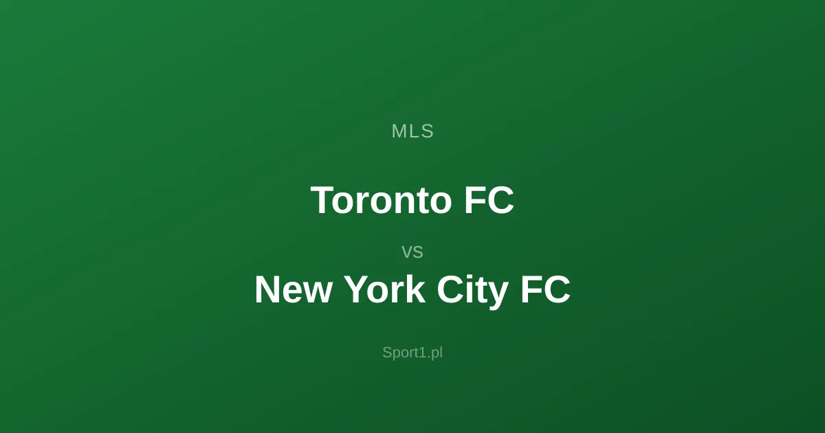 Toronto FC - New York City FC: Typy bukmacherskie
