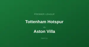 Tottenham Hotspur - Aston Villa: Typy bukmacherskie