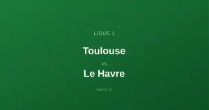 Toulouse - Le Havre: Typy bukmacherskie