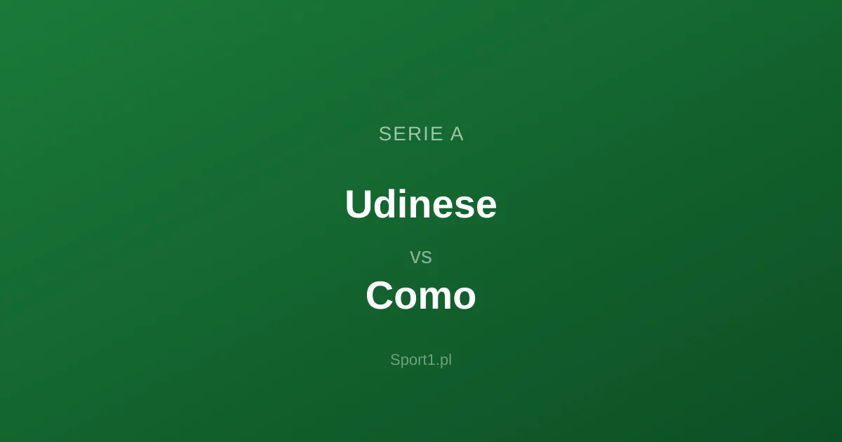 Udinese - Como: Typy bukmacherskie