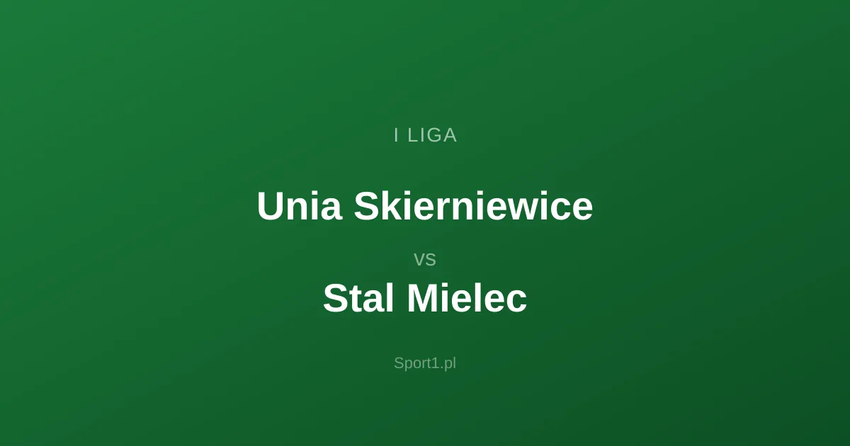 Unia Skierniewice - Stal Mielec: Typy bukmacherskie