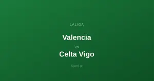 Valencia - Celta Vigo: Typy bukmacherskie