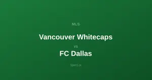 Vancouver Whitecaps - FC Dallas: Typy bukmacherskie