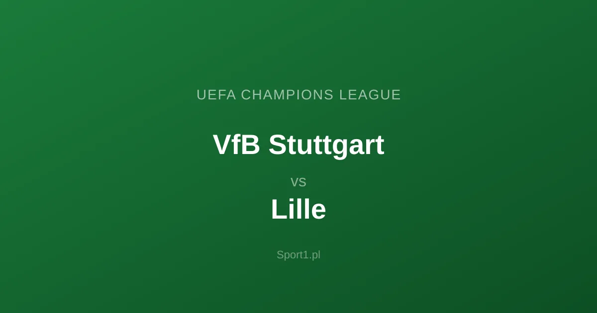 VfB Stuttgart - Lille: Typy bukmacherskie