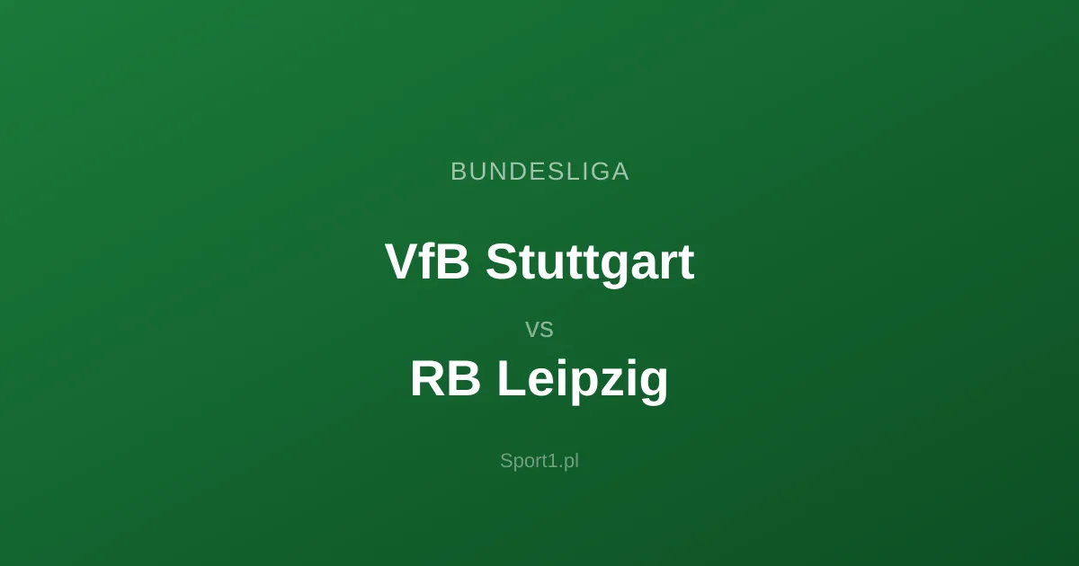 VfB Stuttgart - RB Leipzig: Typy bukmacherskie