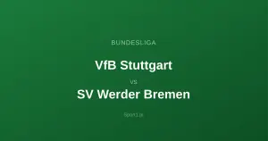 VfB Stuttgart - SV Werder Bremen: Typy bukmacherskie