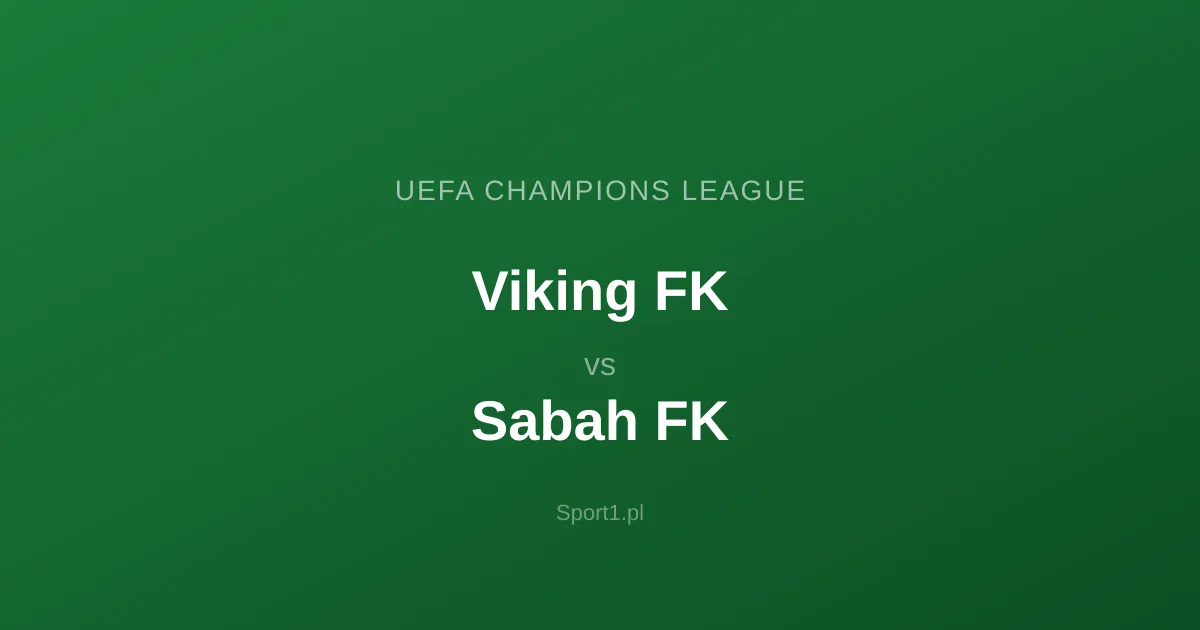 Viking FK - Sabah FK: Typy bukmacherskie