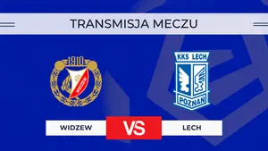 Widzew – Lech za darmo: Gdzie oglądać na żywo? Transmisja 30.08.2026