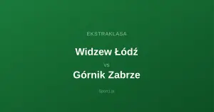 Widzew Łódź - Górnik Zabrze: Typy bukmacherskie