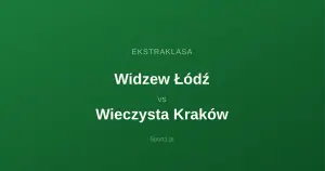 Widzew Łódź - Wieczysta Kraków: Typy bukmacherskie