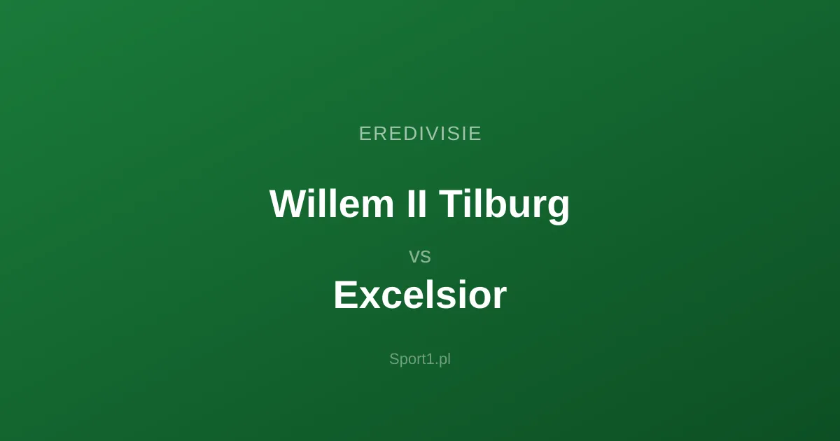 Willem II Tilburg - Excelsior: Typy bukmacherskie